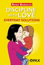 Discipline With Love. Everyday Solutions