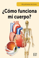 ¿Cómo funciona mi cuerpo?