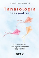 Tanatología para padres 