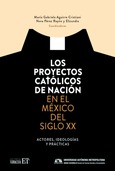 Los proyectos católicos de nación