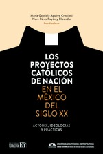 Los proyectos católicos de nación